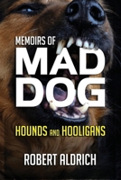 Memoirs of Mad Dog 1983147877 Book Cover