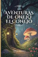 Las Aventuras de Onejo el Conejo B0G2GSHCHL Book Cover
