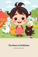 The Heart Of Mckinley B0DYPLCT24 Book Cover