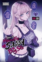 How to Handle My Sassy Big Sis, Vol. 1 B0GTL11JYY Book Cover