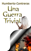 Una Guerra Trivial 1387023144 Book Cover