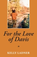 For the Love of Davis B08TQ42N9K Book Cover