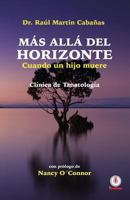 Mas alla del horizonte: Cuando un hijo muere 1640861750 Book Cover