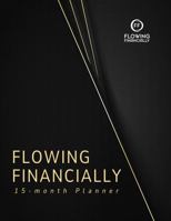 Flowing Financially: 15-Month Planner B0DTZ2NSHK Book Cover