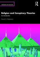 Religion and Conspiracy Theories: An Introduction (Engaging with Religion) 1032360410 Book Cover
