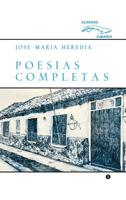 Poesi­a completa de Jose Maria Heredia. Edicion de Carmen Alemany Bay 0897290127 Book Cover
