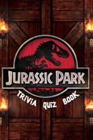 Jurassic Park: Trivia Quiz Book B086PVRPNB Book Cover