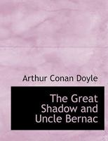 The Great Shadow and Uncle Bernac 0530212919 Book Cover