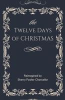 The Twelve Days of Christmas B0CPD42467 Book Cover