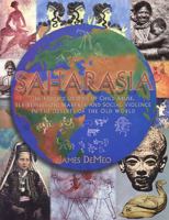 SAHARASIA: The 4000 BCE Origins of Child Abuse, Sex-Repression, Warfare and Social Violence, In the Deserts of the Old World 0980231647 Book Cover