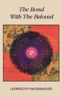 The Bond with the Beloved: The Inner Relationship of the Lover and the Beloved 0963457403 Book Cover