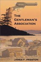 The Gentleman's Association 1588516563 Book Cover