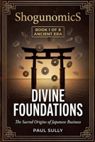 Divine Foundations (Shogunomics) B0GQT3LFVJ Book Cover