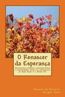 O Renascer da Esperan�a: Movimentos eclesiais contempor�neos e Comunidades Novas no pensamento de Jo�o Paulo II e Bento XVI 146631964X Book Cover