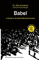 Babel - A Guide to the East-West Encounter B0851KBTN1 Book Cover