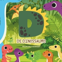 "D" de Dinossauro (Portuguese Edition) B0DPR39VHG Book Cover