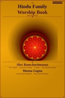 The Hindu Family Worship Book: : Complete Ramcharitmanas, Hanuman Chalisa & 8 Aartis — So Every Voice in the Room Can Sing and Understand (The Hindu ... (Caribbean English), 6 (Tamil), 7 (Marathi)) B0GSKGDP32 Book Cover