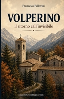 VOLPERINO DI FOLIGNO: RITORNO DALL'INVISIBILE (Italian Edition) B0HCWG383Q Book Cover