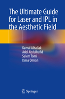 The Ultimate Guide for Laser and Ipl in the Aesthetic Field 3031276310 Book Cover
