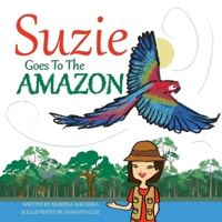 Suzie Goes to the Amazon B0858SSC5Y Book Cover