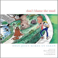 Don't Blame the Mud 1948130963 Book Cover