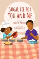 Sugar Pie for You and Me B0CBR7MQWF Book Cover