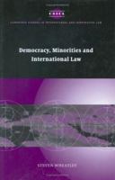 Democracy, Minorities and International Law 0521848989 Book Cover