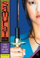 The Book of the Sword (Samurai Girl vol.1) 0689859481 Book Cover