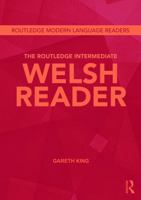 The Routledge Intermediate Welsh Reader 041569454X Book Cover