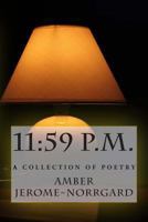 11: 59 p.m., A Collection of poetry 1481236903 Book Cover