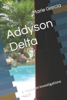 Addyson Delta: an addyson investigations novel B0BM3CB8F4 Book Cover