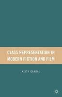 Class Representation in Modern Fiction and Film 1403977925 Book Cover