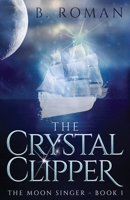 The Crystal Clipper 486751845X Book Cover