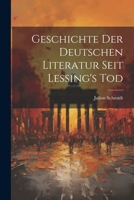 Geschichte der Deutschen Literatur Seit Lessing's Tod 1022092510 Book Cover