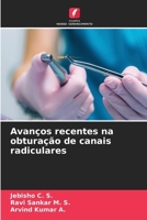 Avanços recentes na obturação de canais radiculares (Portuguese Edition) 6207963385 Book Cover