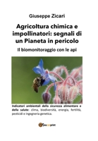 Agricoltura chimica e impollinatori: segnali di un Pianeta in pericolo. Il biomonitoraggio con le api. B09RLZ61BC Book Cover