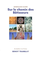 Sur le chemin des b0/00tisseurs 0359739342 Book Cover
