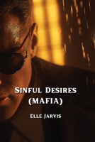 Sinful Desires (MAFIA) B0DQHCH89N Book Cover