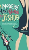 A Modern Man's Guide to Fishing 0648325903 Book Cover