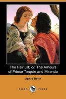 The Fair Jilt Or Tarquin And Miranda 1174979291 Book Cover
