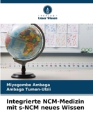 Integrierte NCM-Medizin mit s-NCM neues Wissen (German Edition) 6208841291 Book Cover