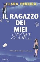 Il Ragazzo dei miei Sogni (Italian Edition) B0DWXL6R2D Book Cover