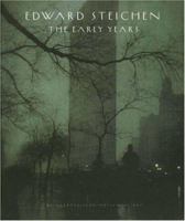 Edward Steichen : The Early Years 0691048738 Book Cover