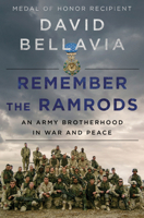 Remember the Ramrods: My Army Brotherhood in War and Peace 0063048655 Book Cover