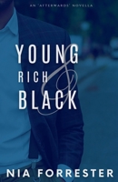 Young, Rich and Black : An Afterwards Novella B088N3X9J2 Book Cover