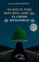 En route vers mon bien-aimé, le choisi Muhammad 2336557304 Book Cover