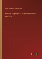 Medical Diagnosis: A Manual of Clinical Methods 1145377874 Book Cover