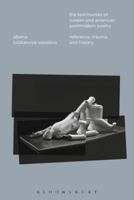 The Testimonies of Russian and American Postmodern Poetry: Reference, Trauma, and History 1628921870 Book Cover