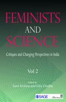 Feminists and Science : Critiques and Changing Perspectives in India 9381345198 Book Cover