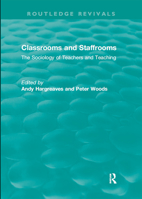 Classrooms and Staffrooms: The Sociology of Teachers and Teaching 0367422913 Book Cover